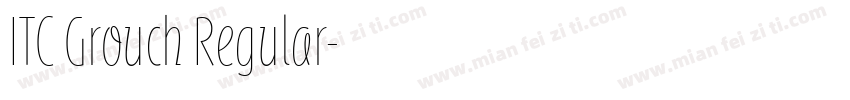 ITC Grouch Regular字体转换